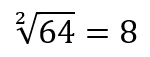 raíz cuadrada de 64 es 8